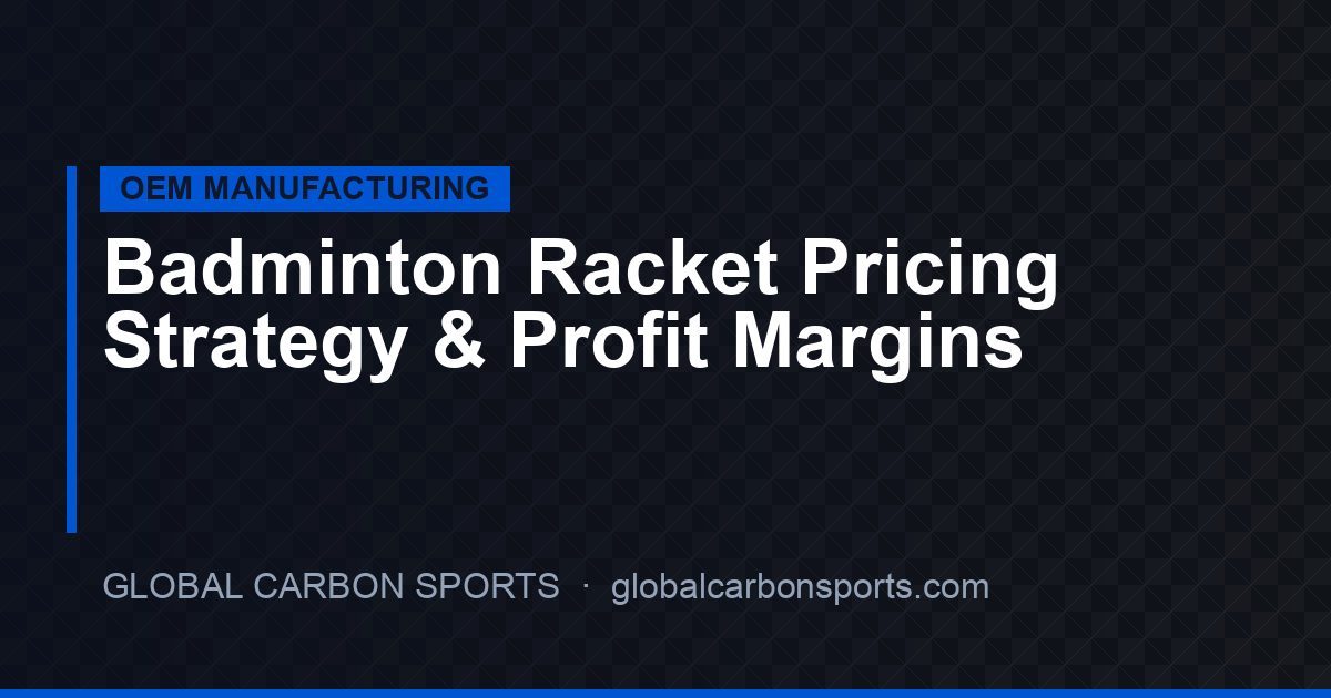 Badminton Racket Pricing Strategy Guide 2026